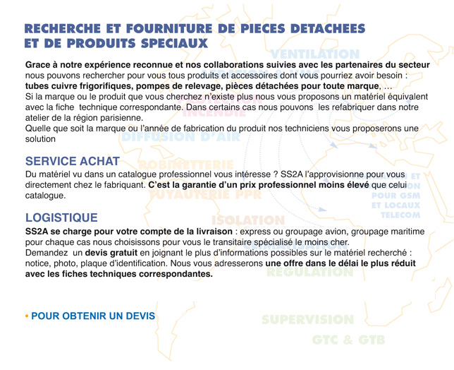 Matériel climatisation/ventilation/robinetterie : recherche de pièces détachées et produits spéciaux. Si la marque ou le produit que vous cherchez n'existe plus, nous vous proposons un matériel équivalent avec la fiche technique correspondante.